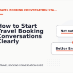 How to Start Travel Booking Conversations Clearly