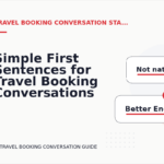 Simple First Sentences for Travel Booking Conversations