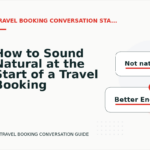 How to Sound Natural at the Start of a Travel Booking Conversation