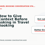 How to Give Context Before Asking in Travel Booking Conversation English