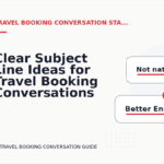 Clear Subject Line Ideas for Travel Booking Conversations