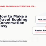 How to Make a Travel Booking Conversation Easy to Understand