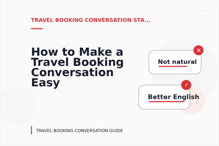 How to Make a Travel Booking Conversation Easy to Understand
