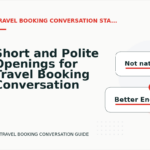Short and Polite Openings for Travel Booking Conversation English