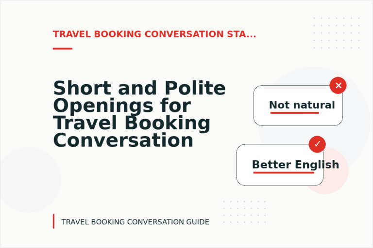 Short and Polite Openings for Travel Booking Conversation English