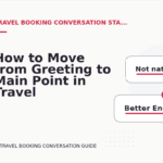 How to Move from Greeting to Main Point in Travel Booking Conversation English