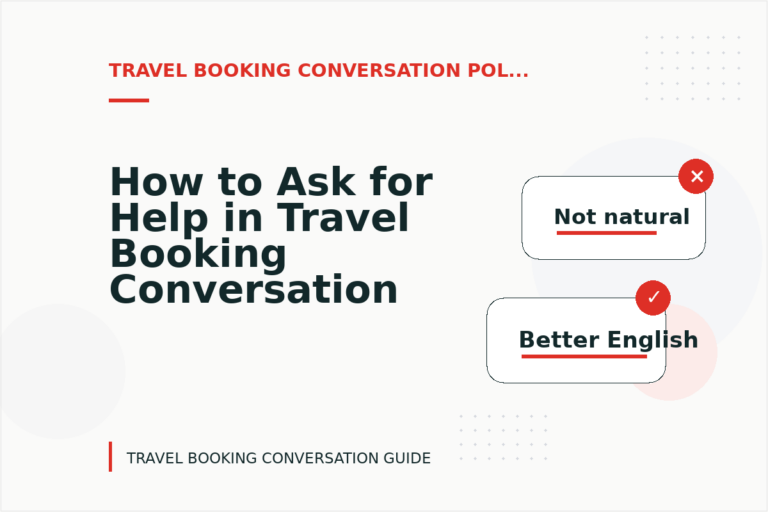 How to Ask for Help in Travel Booking Conversation English