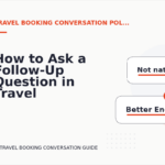 How to Ask a Follow-Up Question in Travel Booking Conversation English