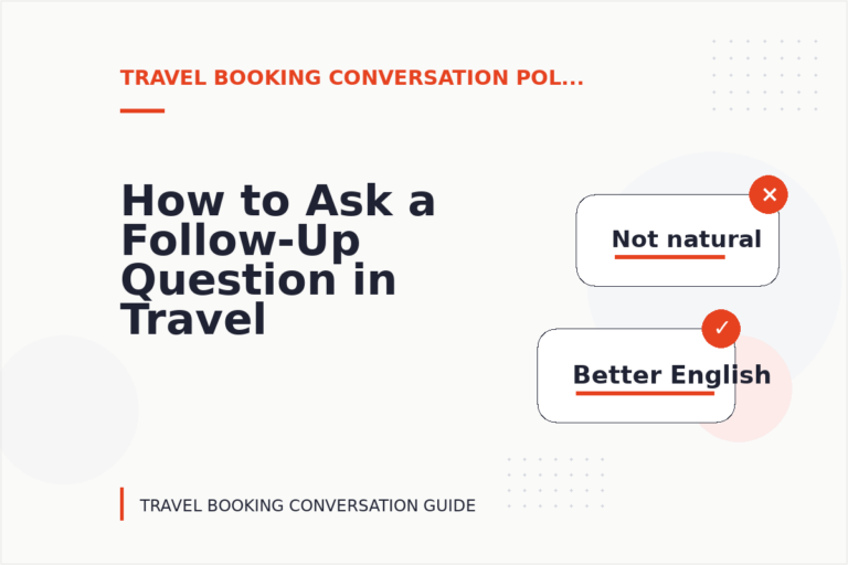 How to Ask a Follow-Up Question in Travel Booking Conversation English How to Ask a Follow-Up Question in Travel Booking Conversation English