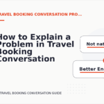 How to Explain a Problem in Travel Booking Conversation English
