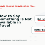 How to Say Something Is Not Available in Travel Booking Conversation English