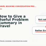 How to Give a Useful Problem Summary in Travel Booking Conversation English