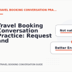 Travel Booking Conversation Practice: Request and Reply Examples