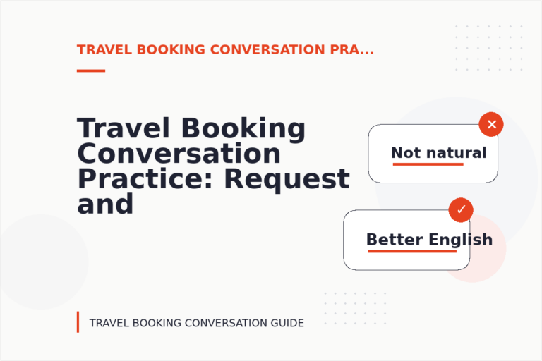 Travel Booking Conversation Practice: Request and Reply Examples Travel Booking Conversation Practice: Request and Reply Examples