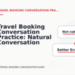 Travel Booking Conversation Practice: Natural Conversation Lines